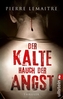 Der kalte Hauch der Angst