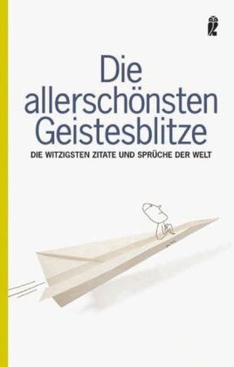 Die allerschönsten Geistesblitze