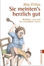 Sie meinten's herzlich gut