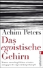 Das egoistische Gehirn