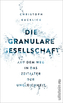 Die granulare Gesellschaft