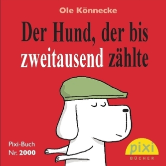 Pixi-Buch Nr. 2000: Bestseller-Pixi: Der Hund, der bis zweitausend zählte
