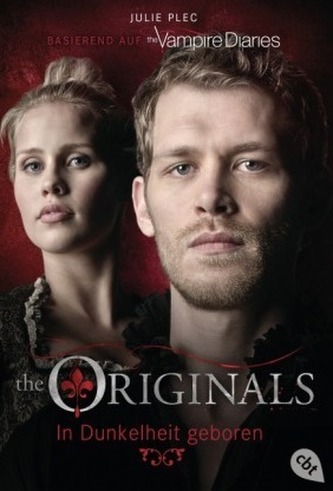 The Originals - In Dunkelheit geboren