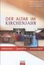 Der Altar im Kirchenjahr