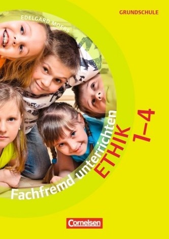 Fachfremd unterrichten, Ethik Klasse 1-4