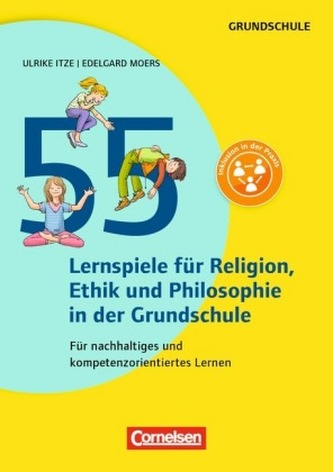 55 Lernspiele für Ethik, Religion und Philosophie