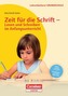 Zeit für die Schrift - Lesen und Schreiben im Anfangsunterricht