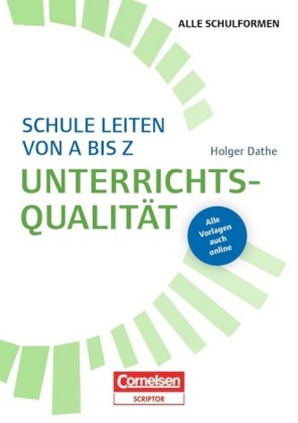Schule leiten von A bis Z - Unterrichtsqualität