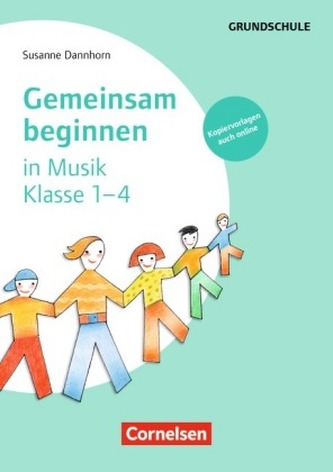 Gemeinsam beginnen in Musik - Klasse 1-4
