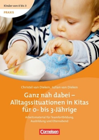 Ganz nah dabei - Alltagssituationen in Kitas für 0- bis 3-Jährige, DVD m. Buch