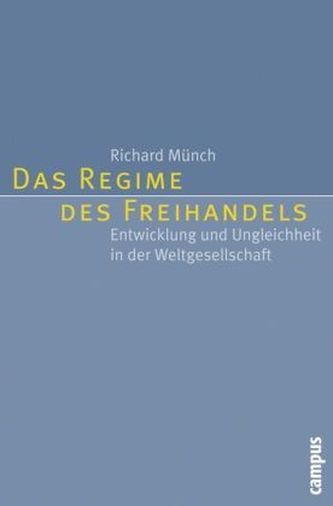 Das Regime des Freihandels