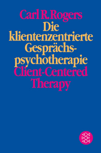Die klientenzentrierte Gesprächspsychotherapie Die klientenzentrierte Gesprächspsychotherapie