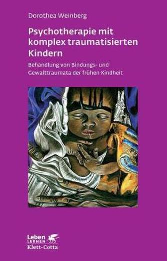 Psychotherapie mit komplex traumatisierten Kindern