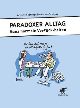 Paradoxer Alltag
