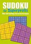 Sudoku für Superprofis