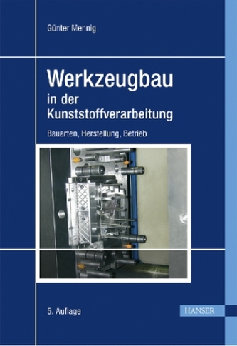 Werkzeugbau in der Kunststoffverarbeitung