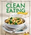 Clean Eating - Das Kochbuch