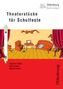 Theaterstücke für Schulfeste