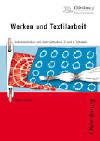 Werken und Textilarbeit, 3. und 4. Schuljahr