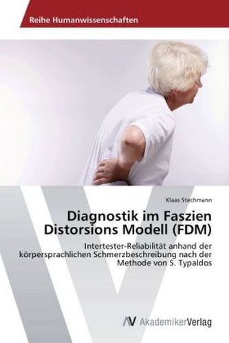 Diagnostik im Faszien Distorsions Modell (FDM)