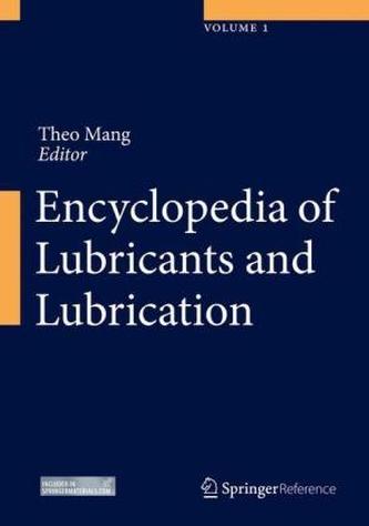 Encyclopedia of Lubricants and Lubrication, 4 Vols.