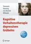 Kognitive Verhaltenstherapie depressiven Grübelns, m. CD-ROM