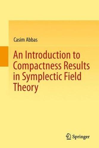 An Introduction to Compactness Results in Symplectic Field Theory