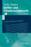 Delikts- und Schadensersatzrecht