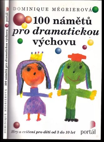 100 námětů pro dramatickou výchovu