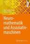 Neuromathematik und Assoziativmaschinen