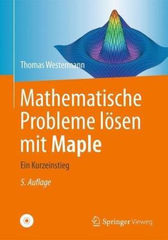 Mathematische Probleme lösen mit Maple, m. CD-ROM