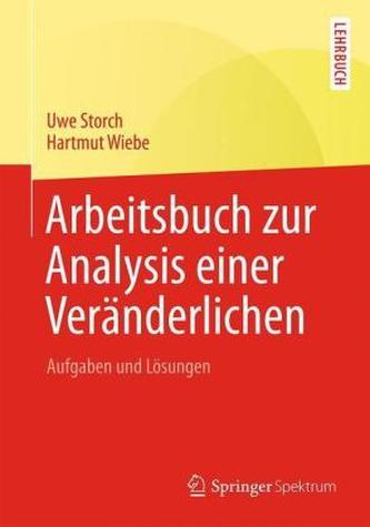 Arbeitsbuch zur Analysis einer Veränderlichen