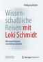 Wissenschaftliche Reisen mit Loki Schmidt