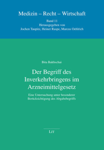 Der Begriff des Inverkehrbringens im Arzneimittelgesetz