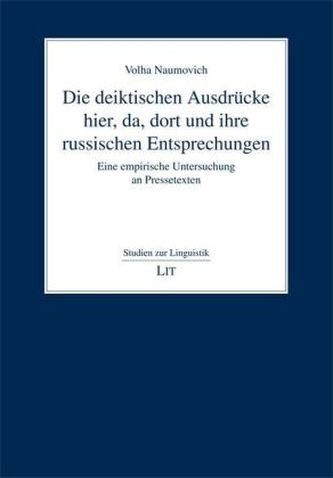 Die deiktischen Ausdrücke hier, da, dort und ihre russischen Entsprechungen