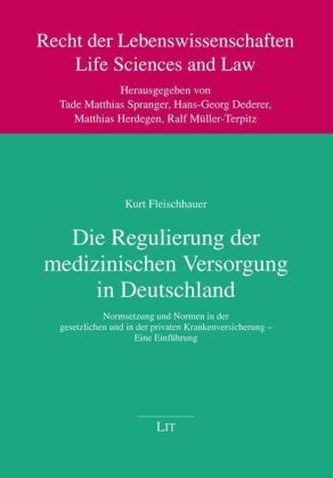 Die Regulierung der medizinischen Versorgung in Deutschland