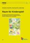 Raum für Kinderspiel!