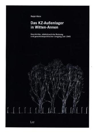 Das KZ-Außenlager in Witten-Annen