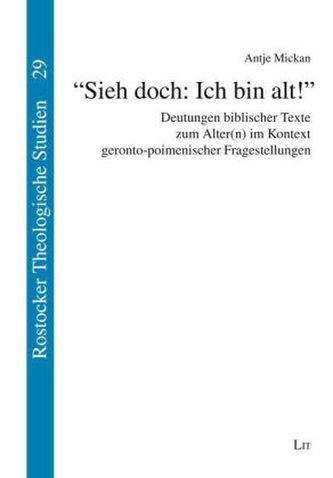 'Sieh doch: Ich bin alt!'