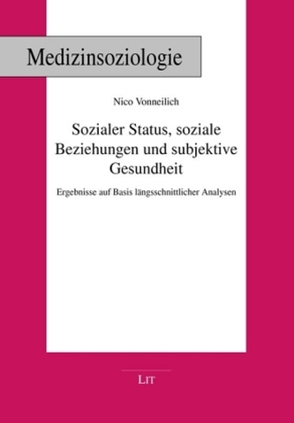 Sozialer Status, soziale Beziehungen und subjektive Gesundheit
