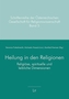 Heilung in den Religionen