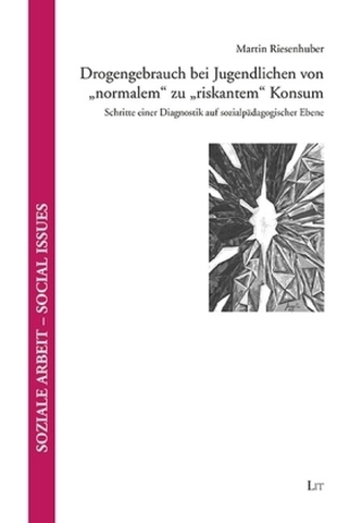 Drogengebrauch bei Jugendlichen von 'normalem' zu 'riskantem' Konsum