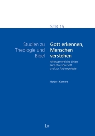 Gott erkennen, Menschen verstehen