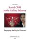 Social CRM in the airline industry: Engaging the digital natives