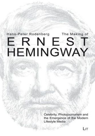 The Making of Ernest Hemingway