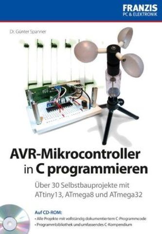 AVR-Mikrocontroller in C programmieren, m. CD-ROM