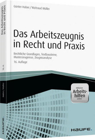 Das Arbeitszeugnis in Recht und Praxis