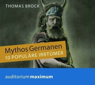 Mythos Germanen, 1 Audio-CD
