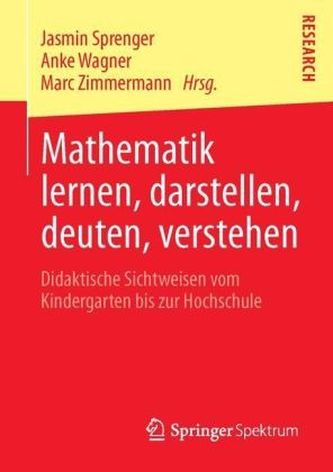 Mathematik lernen, darstellen, deuten, verstehen