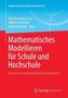Mathematisches Modellieren für Schule und Hochschule